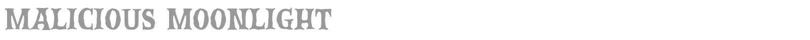Malicious Moonlight font preview